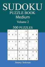 300 Medium Sudoku Puzzle Book