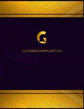 Centurion Customer Complaint Log