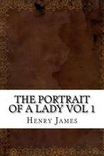 The Portrait of a Lady Vol 1