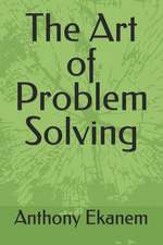 The Art of Problem Solving