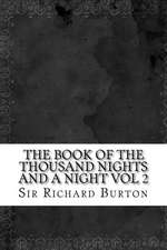 The Book of the Thousand Nights and a Night Vol 2