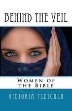 Behind the Veil