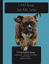 I Am Boxer - See Me Jump - Composition Notebook