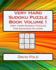 Very Hard Sudoku Puzzle Book Volume 1