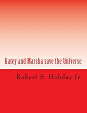 Katey and Marsha Save the Universe