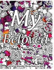 My Beloved - Words Colouring Book