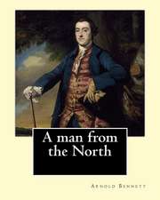 A Man from the North. by