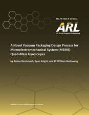 A Novel Vacuum Packaging Design Process for Microelectromechanical System (Mems) Quad- Mass Gyroscopes