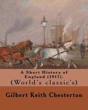 A Short History of England (1917). by