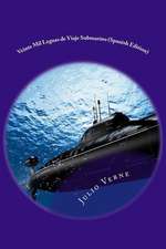 Veinte Mil Leguas de Viaje Submarino (Spanish Edition)