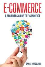 E-Commerce a Beginners Guide to E-Commerce