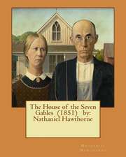 The House of the Seven Gables (1851) by