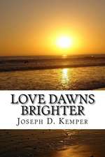 Love Dawns Brighter