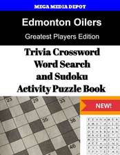 Edmonton Oilers Trivia Crossword, Wordsearch and Sudoku Activity Puzzle Book