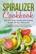 Spiralizer Cookbook.