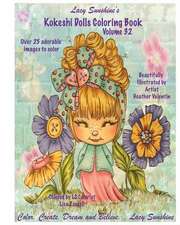 Lacy Sunshine's Kokeshi Dolls Coloring Book Volume 32