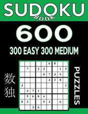 Sudoku Book 600 Puzzles, 300 Easy and 300 Medium