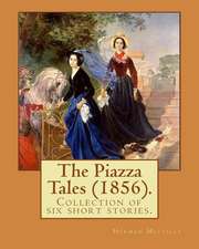 The Piazza Tales (1856). by