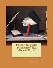 From Immigrant to Inventor. by