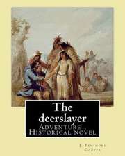 The Deerslayer. by