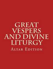 Great Vespers & Divine Liturgy