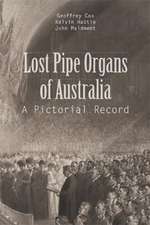 Lost Pipe Organs of Australia