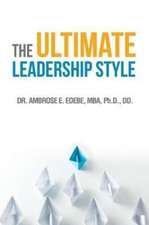 The Ultimate Leadership Style