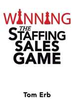 Winning the Staffing Sales Game