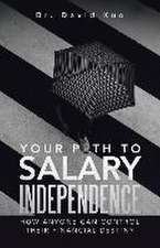 Your Path to Salary Independence