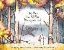 The Day the Sticks Disappeared: Volume 1