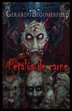 Pétalos de Carne: Volume 1