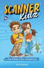 Scanner Kidz: In the Kiddy-Care Conspiracy Volume 1