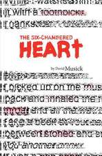 The Six-Chambered Heart