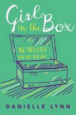 Girl in the Box: No Bullies on My Block! Volume 1