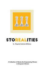 Storealities: A Collection of Stories by Empowering Women to Empower Women