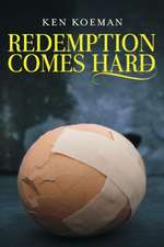 Redemption Comes Hard: Volume 1