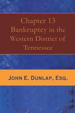 Chapter 13 Bankruptcy in the Western District of Tennessee: Volume 1