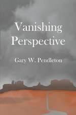 Vanishing Perspective: Volume 1