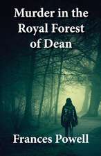 Murder in the Royal Forest of Dean: Volume 2