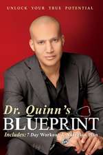 Dr. Quinn's Blueprint: Unlock Your True Potential