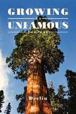 Growing: An Unfamous Journey Volume 1