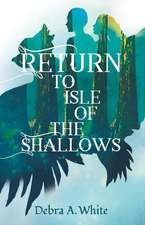 Return to Isle of the Shallows