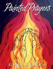 Painted Prayers: Volume 1