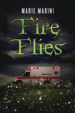 Fire Flies: Volume 1