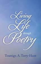 Living Life Through Poetry