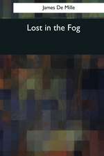 Lost in the Fog