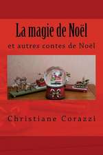 La Magie de Noel Et Autres Contes de Noel