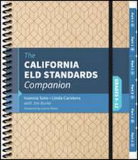 The California ELD Standards Companion, Grades 9-12