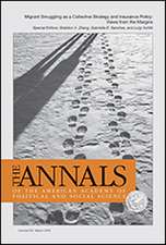 The ANNALS of the American Academy of Political and Social Science: Migrant Smuggling as a Collective Strategy and Insurance Policy: Views from the Margins