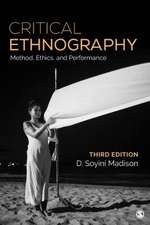 Critical Ethnography: Method, Ethics, and Performance